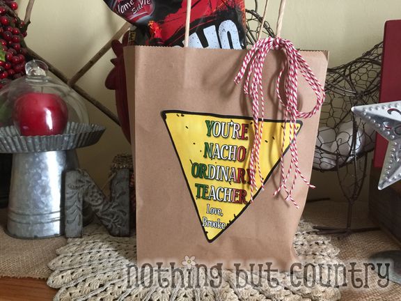 You're Nacho Ordinary Teacher - Teacher Appreciation Week 2015